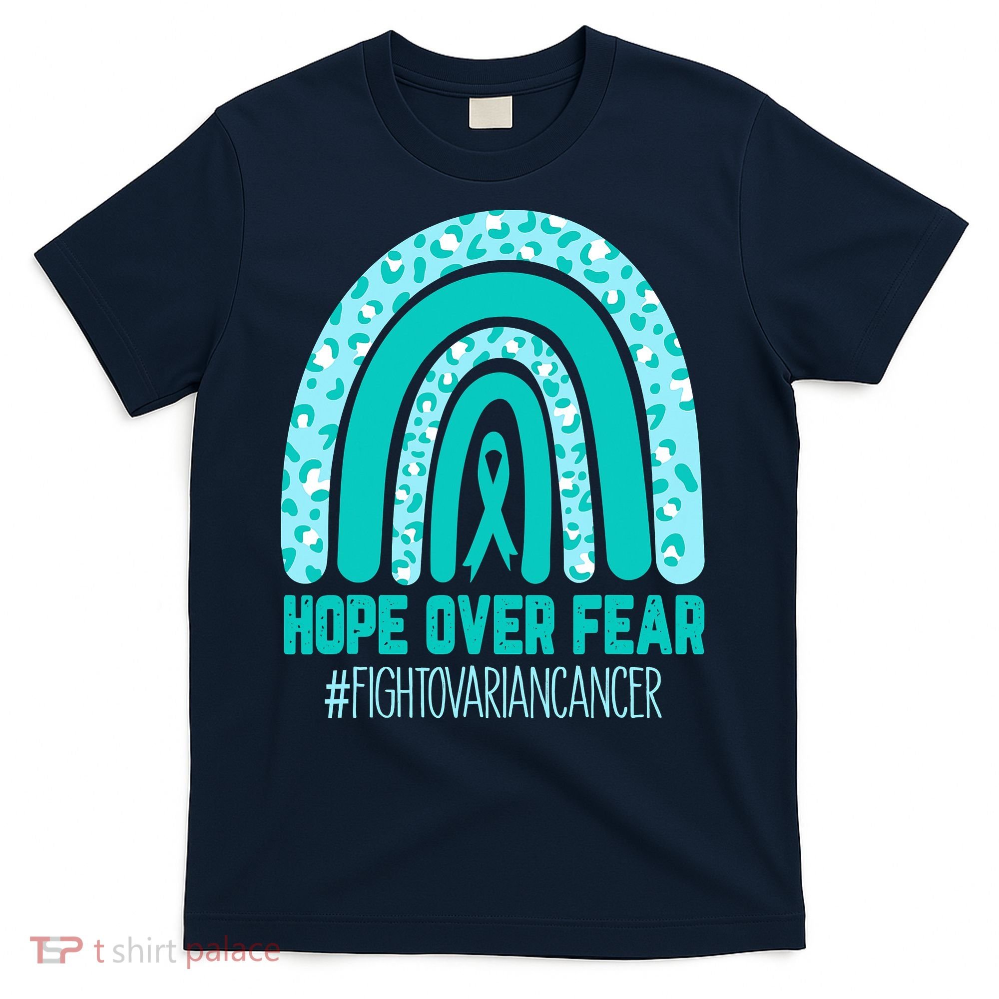 Fight Ovarian Cancer Awareness Teal Ribbon Products T-Shirt