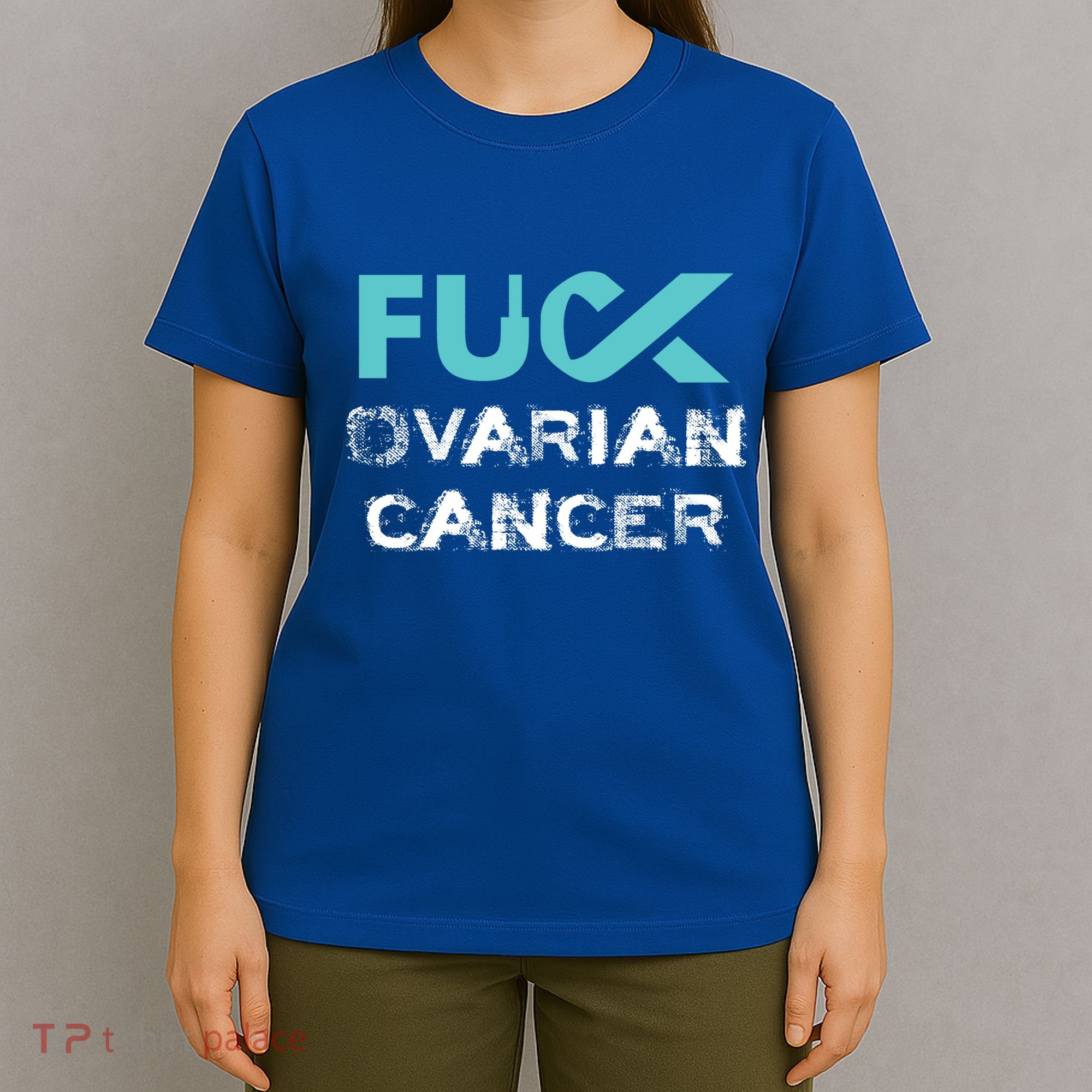 Fuck Ovarian Cancer Awareness Gift T-Shirt