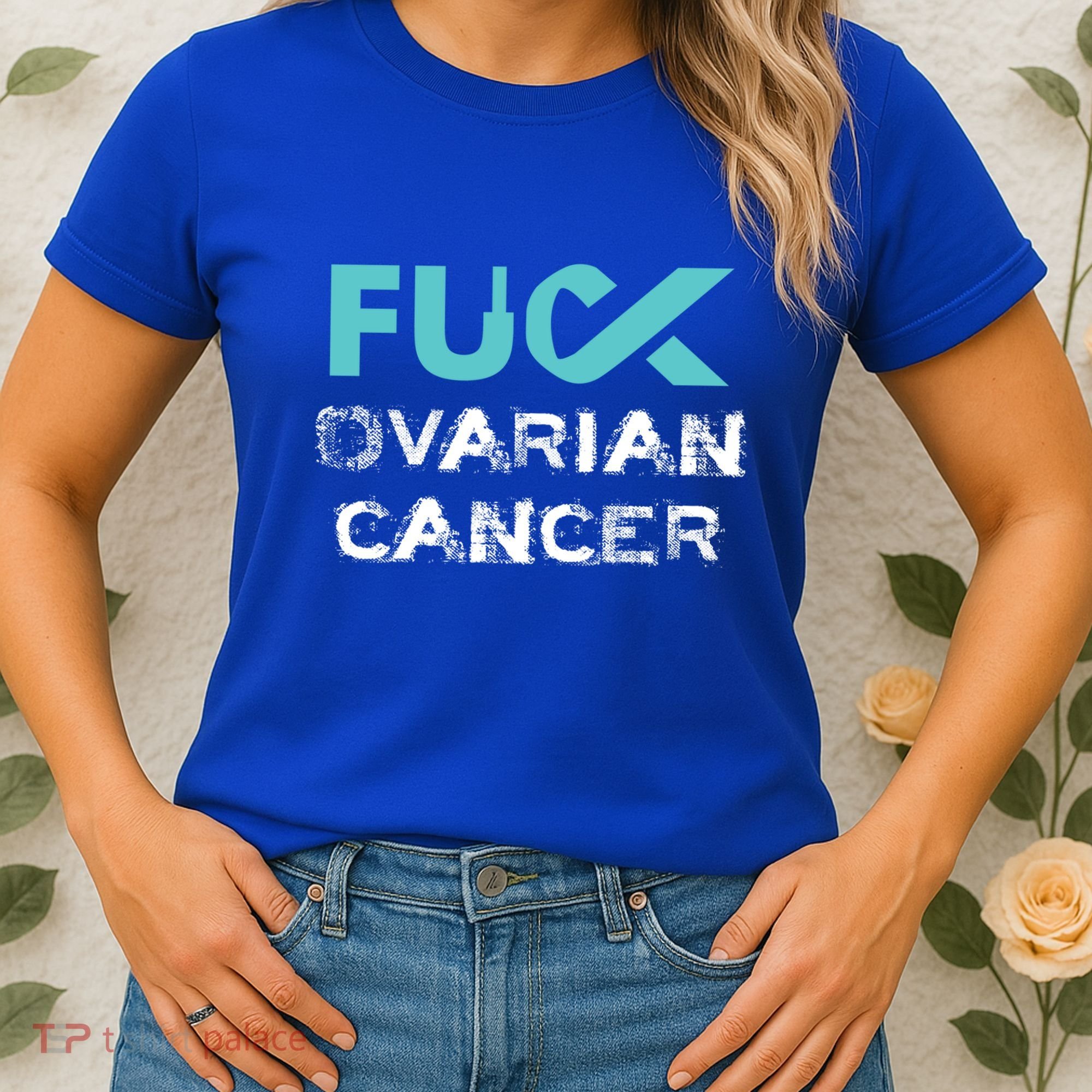 Fuck Ovarian Cancer Awareness Gift Women's T-Shirt