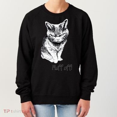 Fluff Off Cat Funny Cat Kitten Women's Sweatshirt