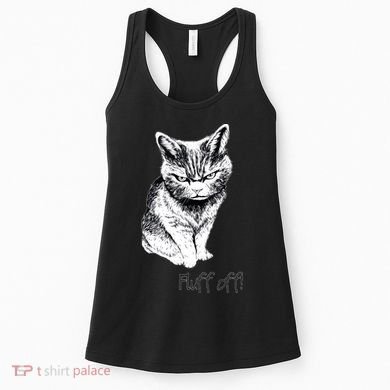 Fluff Off Cat Funny Cat Kitten Women's Tank Top