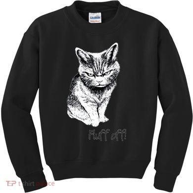 Fluff Off Cat Funny Cat Kitten Kids Sweatshirt