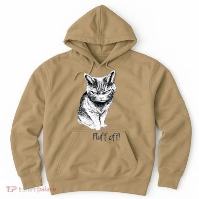 Fluff Off Cat Funny Cat Kitten Hoodie