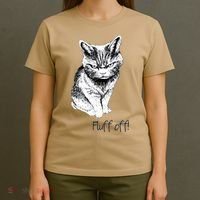 Fluff Off Cat Funny Cat Kitten T-Shirt thumb 4
