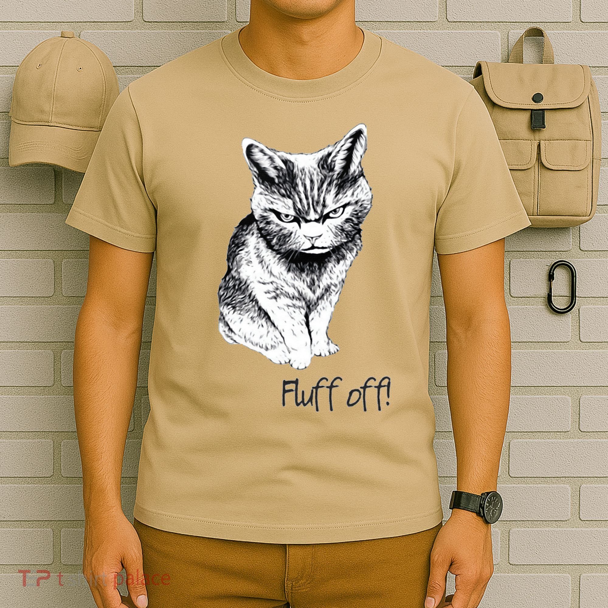 Fluff Off Cat Funny Cat Kitten T-Shirt