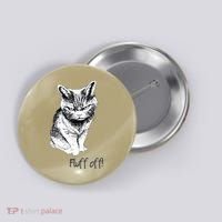 Fluff Off Cat Funny Cat Kitten Button thumb 0
