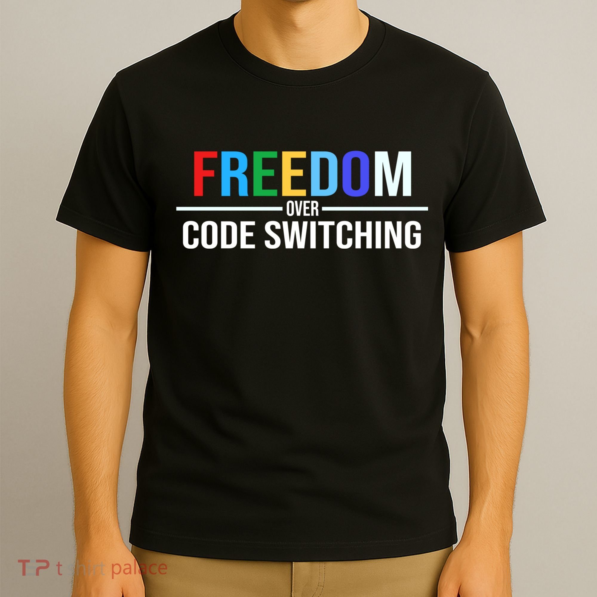 Freedom Over Code Switching T-Shirt