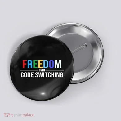 Freedom Over Code Switching Button