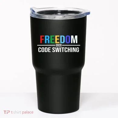 Freedom Over Code Switching Tumbler