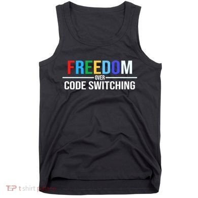 Freedom Over Code Switching Tank Top