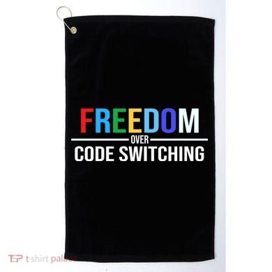 Freedom Over Code Switching Golf Towel