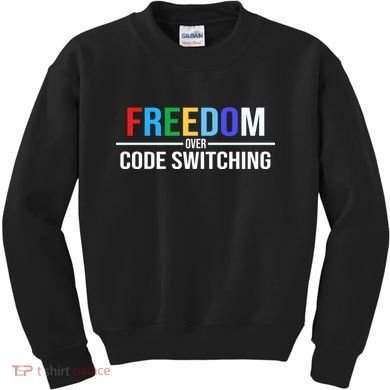 Freedom Over Code Switching Kids Sweatshirt