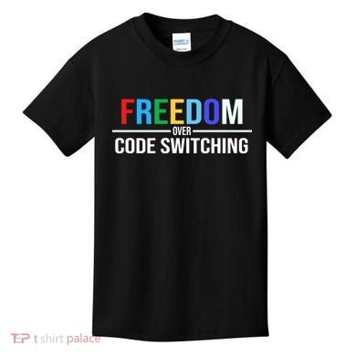 Freedom Over Code Switching Kids T-Shirt