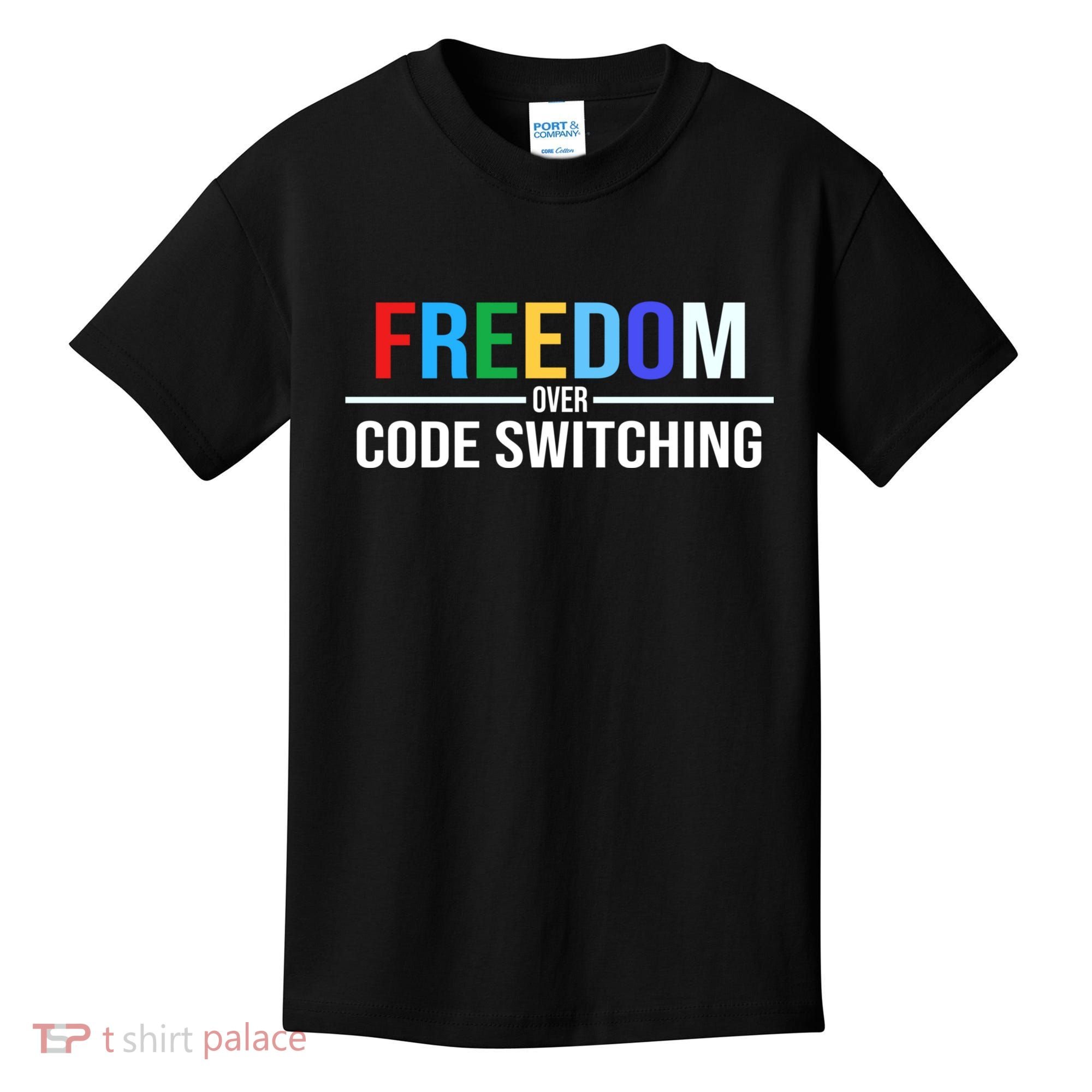 Freedom Over Code Switching Kids T-Shirt