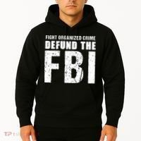 Fight Organized Crime Defund The FBI Hoodie thumb 2