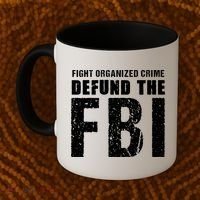 Fight Organized Crime Defund The FBI Coffee Mug thumb 2