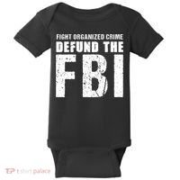 Fight Organized Crime Defund The FBI Baby Bodysuit thumb 0