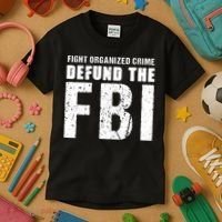Fight Organized Crime Defund The FBI Kids T-Shirt thumb 3