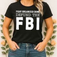 Fight Organized Crime Defund The FBI Women's T-Shirt thumb 2