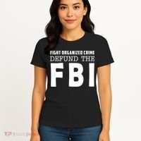 Fight Organized Crime Defund The FBI Women's T-Shirt thumb 4