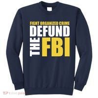 Fight Organized Crime Defund The FBI Sweatshirt thumb 0
