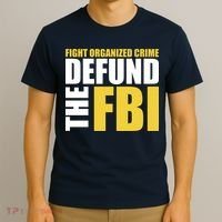 Fight Organized Crime Defund The FBI T-Shirt thumb 3