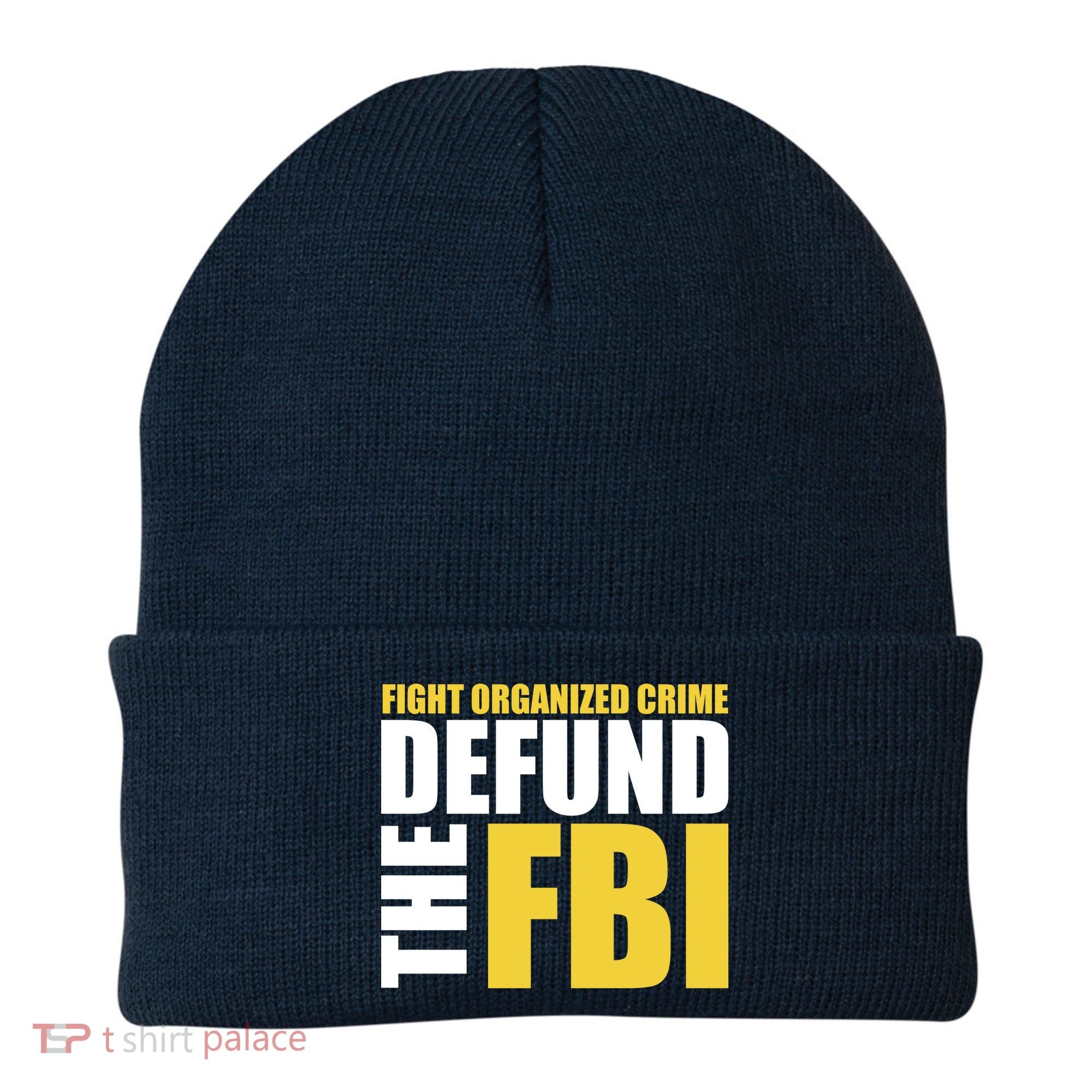 Fight Organized Crime Defund The FBI Beanie
