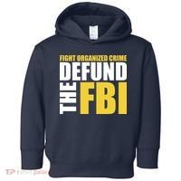 Fight Organized Crime Defund The FBI Toddler Hoodie thumb 0