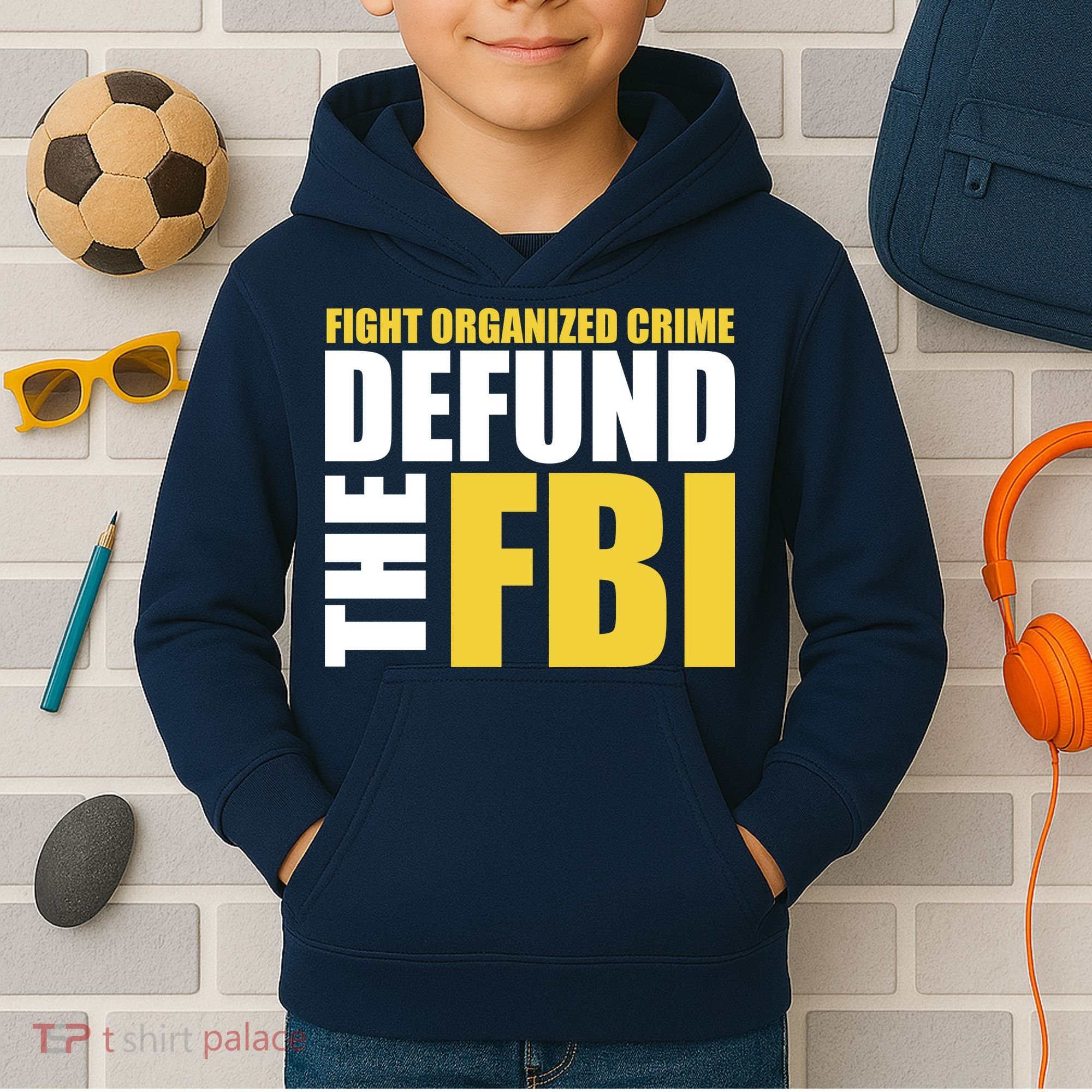 Fight Organized Crime Defund The FBI Kids Hoodie