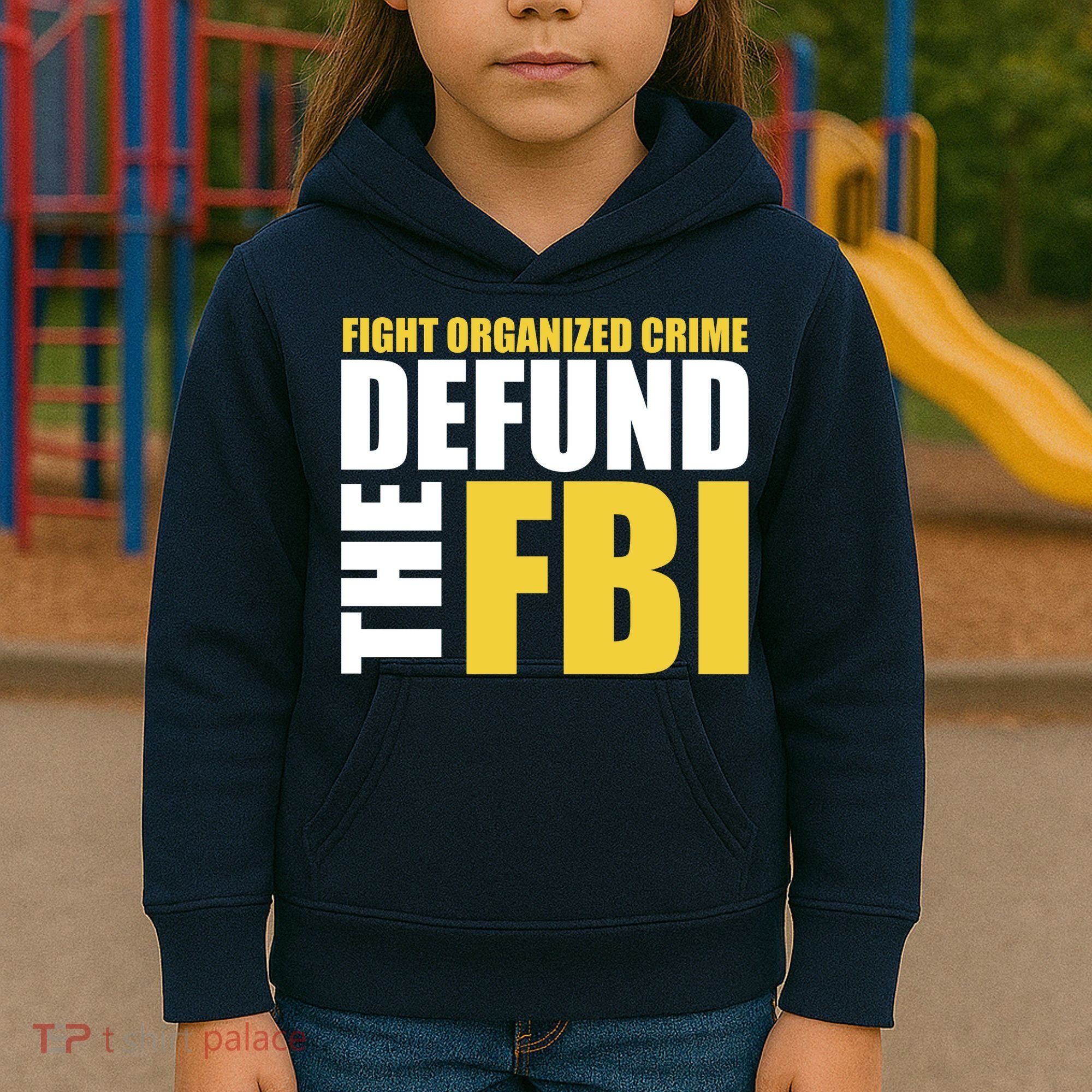 Fight Organized Crime Defund The FBI Kids Hoodie