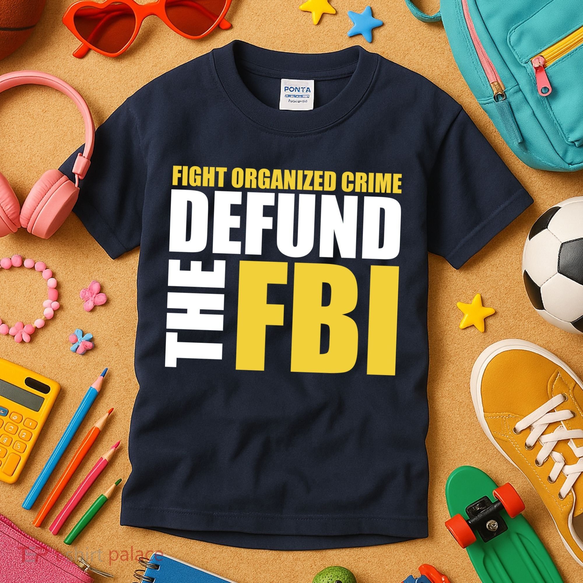 Fight Organized Crime Defund The FBI Kids T-Shirt
