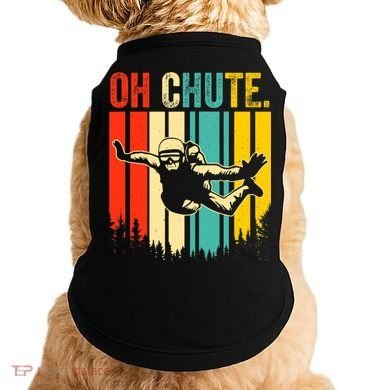 Funny Oh Chute Skydiving Skydive Sky Diving Skydiver Doggie Tank
