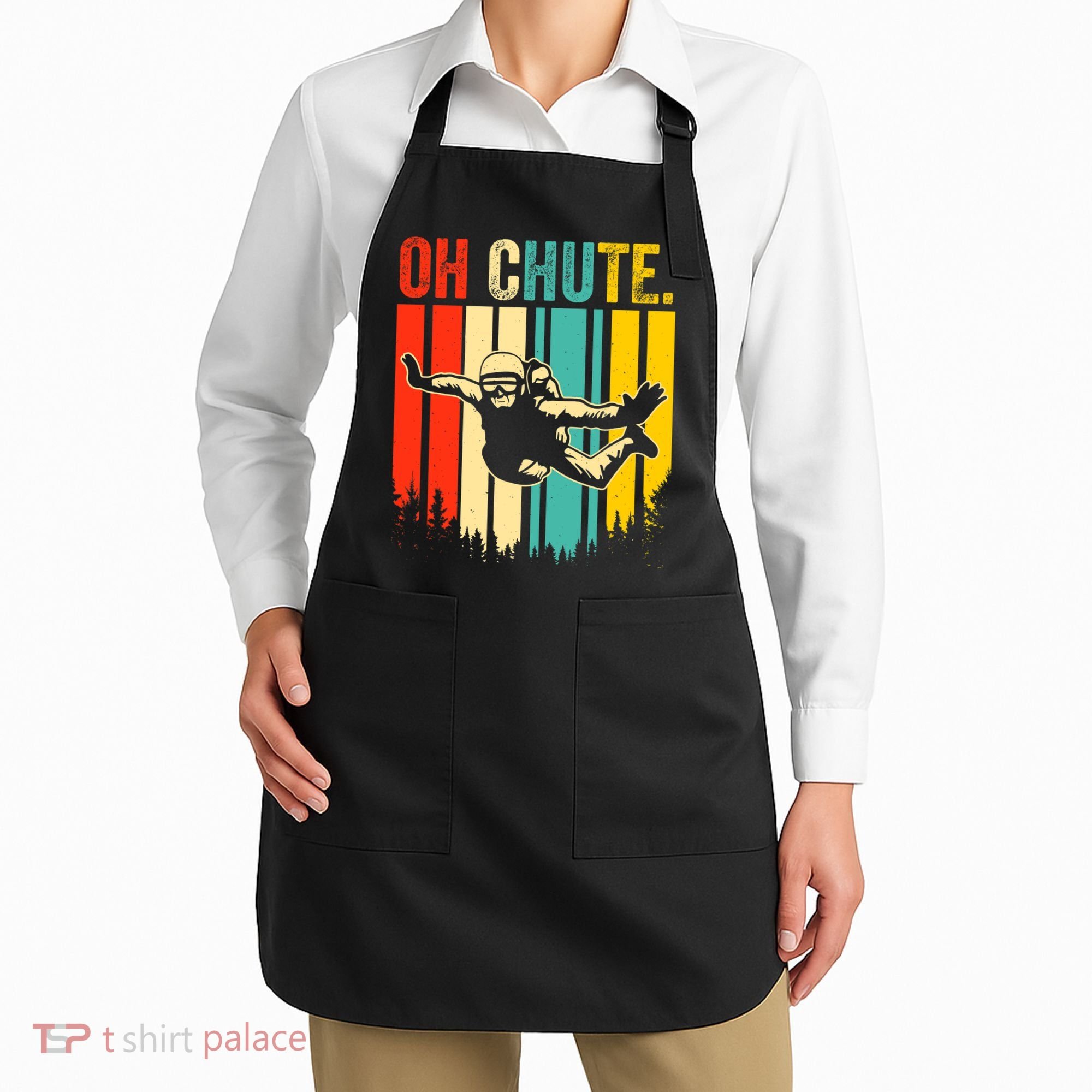 Funny Oh Chute Skydiving Skydive Sky Diving Skydiver Apron