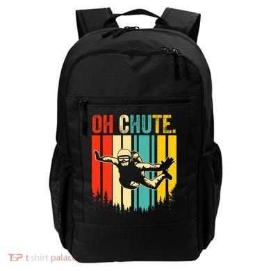 Funny Oh Chute Skydiving Skydive Sky Diving Skydiver Backpack