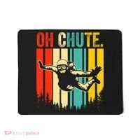 Funny Oh Chute Skydiving Skydive Sky Diving Skydiver Mousepad thumb 0