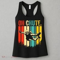 Funny Oh Chute Skydiving Skydive Sky Diving Skydiver Women's Tank Top thumb 3