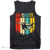 Funny Oh Chute Skydiving Skydive Sky Diving Skydiver Tank Top thumb 0