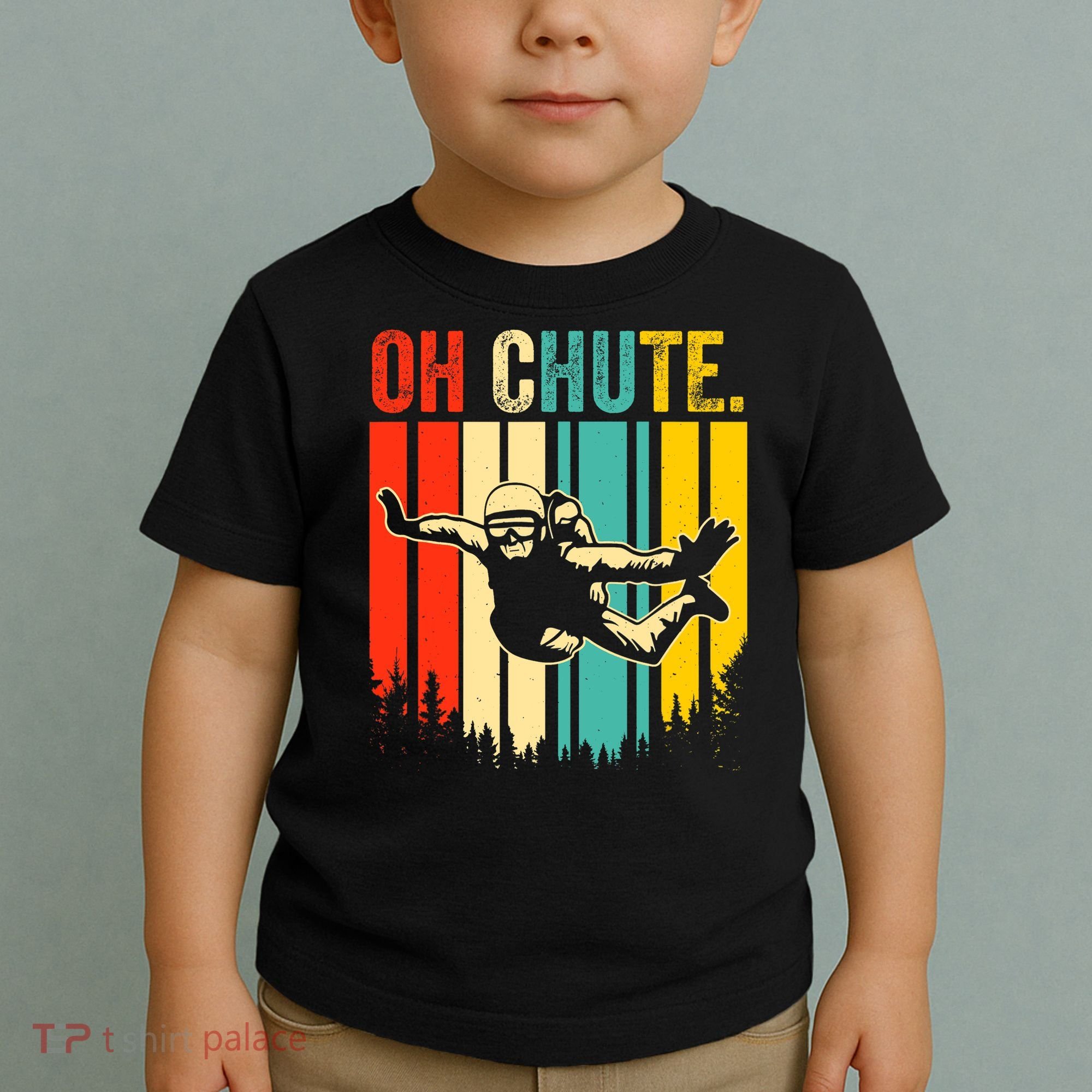 Funny Oh Chute Skydiving Skydive Sky Diving Skydiver Toddler T-Shirt