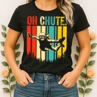 Funny Oh Chute Skydiving Skydive Sky Diving Skydiver Women's T-Shirt thumb 2