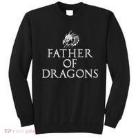 Father Of Dragons Funny Fathers Day Dad Gift Sweatshirt thumb 0