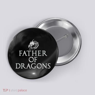 Father Of Dragons Funny Fathers Day Dad Gift Button