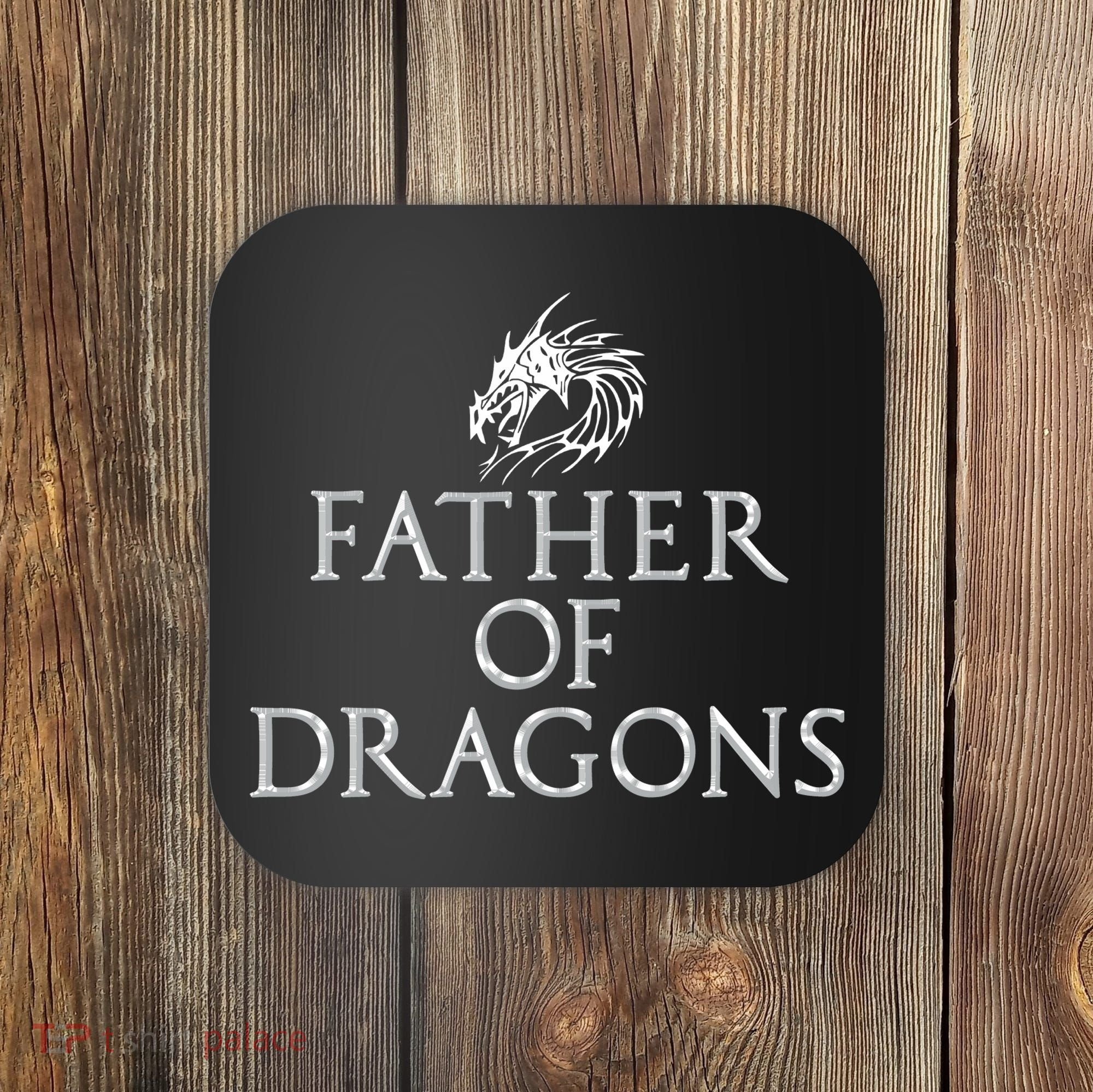 Father Of Dragons Funny Fathers Day Dad Gift Coaster