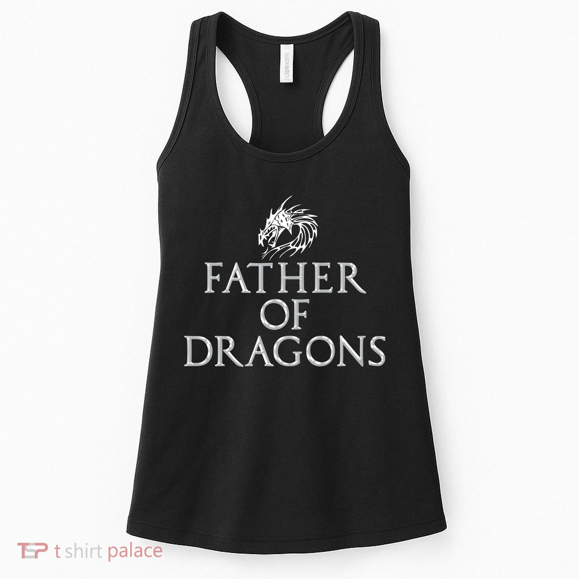 Father Of Dragons Funny Fathers Day Dad Gift Women's Tank Top