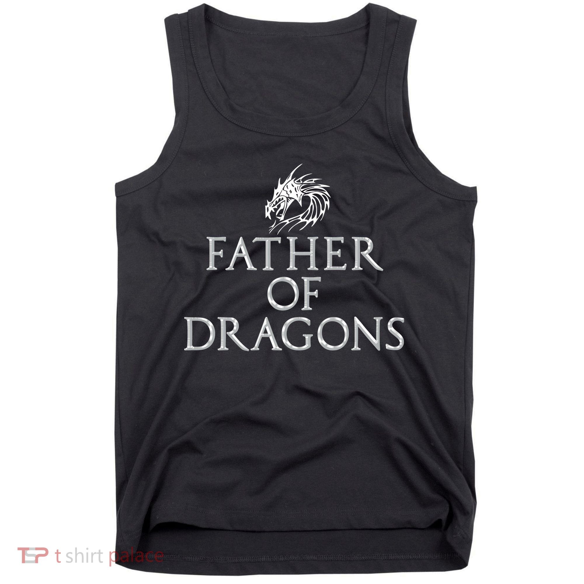 Father Of Dragons Funny Fathers Day Dad Gift Tank Top
