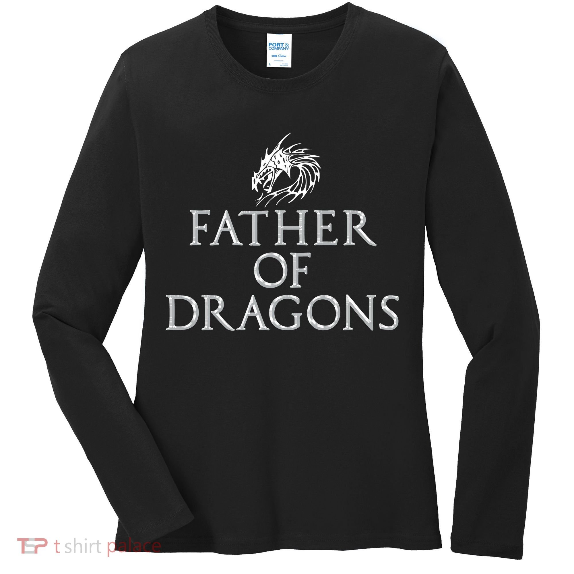 Father Of Dragons Funny Fathers Day Dad Gift Women's Long Sleeve Shirt