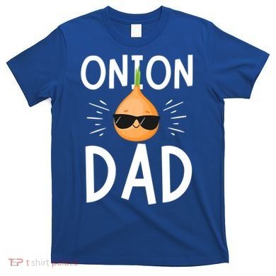 Funny Onion Dad Vegetable Fathers' Day Gardener Lover Gift T-Shirt