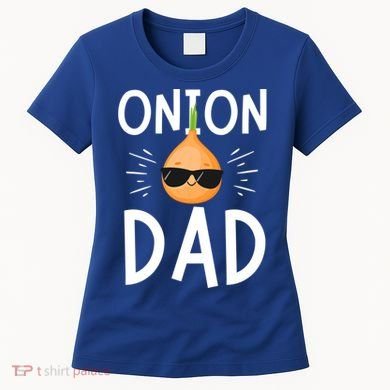 Funny Onion Dad Vegetable Fathers' Day Gardener Lover Gift Women's T-Shirt