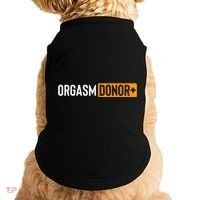 Funny Orgasm Donor Sexual Dirty Adult Humor Sarcastic Doggie Tank thumb 0
