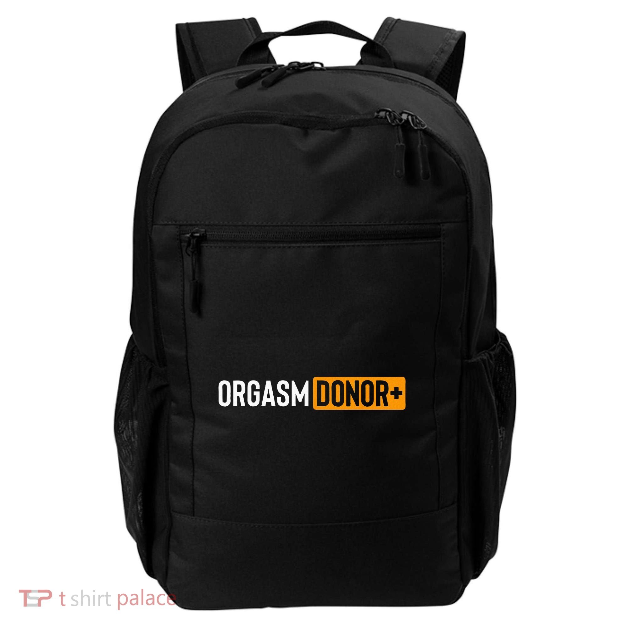 Funny Orgasm Donor Sexual Dirty Adult Humor Sarcastic Backpack