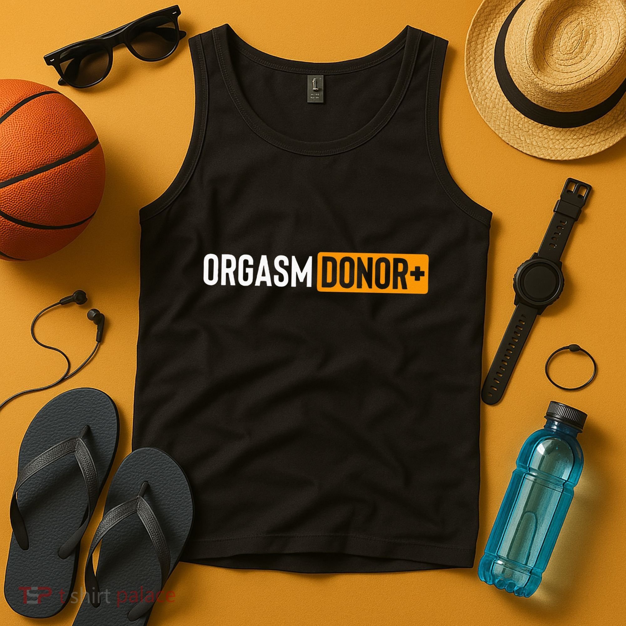 Funny Orgasm Donor Sexual Dirty Adult Humor Sarcastic Tank Top